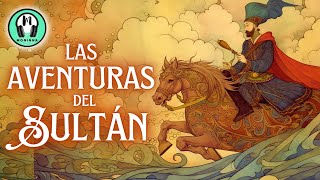 ✅✨Cuento quotLas AVENTURAS del SULTÁNquot  Audiolibro  Audiocuento completo en Español  Voz Humana [upl. by Wahs767]