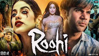 Roohi Full Movie  Rajkummar Rao  Sarita Joshi  Janhvi Kapoor  Varun Sharma  Review amp Facts [upl. by Gideon]