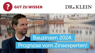 Bauzinsen 2024 Prognose zur Zinsentwicklung [upl. by Dickie]