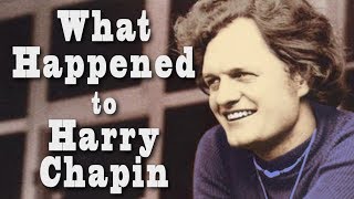 What happened to HARRY CHAPIN [upl. by Ratep]