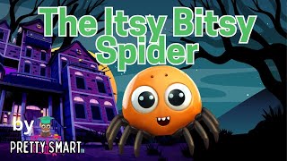 Itsy Bitsy Spider  Pretty Smart TV Halloween songs for toddlers kids sing along [upl. by Enilorac606]