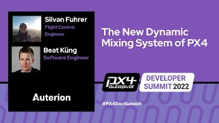 The New Dynamic Mixing System of PX4  Beat Küng amp Silvan Fuhrer Auterion [upl. by Marilla]