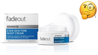 Fade Out Whitening Night Cream full review ingredient claim how to usebenefitsside effectprice [upl. by Airamzul105]