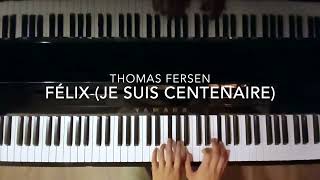 Félix Je suis centenaire  Thomas Fersen  Piano Cover [upl. by Ahtimat]