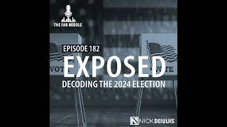 Exposed Decoding the 2024 Election [upl. by Routh]