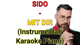 SIDO  MIT DIR InstrumentalKaraoke Piano [upl. by Ayekan]