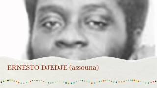 Ernesto DJEDJE  Assouna [upl. by Aneehsor]