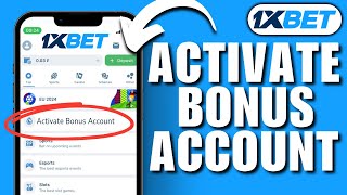 How To Activate 1xbet Bonus Account  How To Activate Bonus Account In 1xbet [upl. by Haleigh]