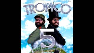 Tropico 5 Soundtrack  718  Chica Chica [upl. by Eimyaj]