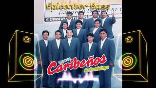 Orquesta Caribeños De Guadalupe  Enamorado De Ti Epicenter Bass [upl. by Ylrebmik]