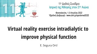 Virtual reality exercise intradialytic to improve physical function  E Segura Ortí [upl. by Chiarra29]