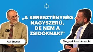 Mi a Messiás küldetése  Megyeri Jonatán és Avi Snyder beszélgetése [upl. by Sukcirdor]