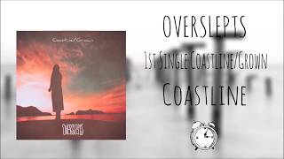 Overslepts  CoastlineTake Me Back [upl. by Nylaf]