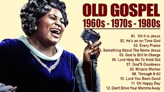 100 GREATEST OLD SCHOOL GOSPEL SONG OF ALL TIME  Best Old Fashioned Black Gospel Music [upl. by Lorac361]