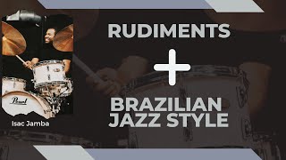 Rudiments  Brazilian Jazz Style [upl. by Bish]