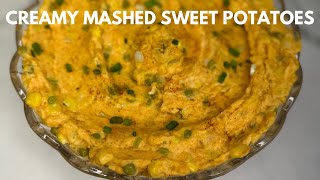 HOW TO MAKE PERFECT CREAMY MASHED SWEET POTATOES [upl. by Itnahs]