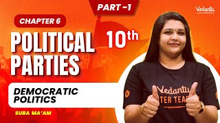 Political Parties Chapter 6  Part 1  Class 10 Civics  CBSE 2024  Suba maam [upl. by Nnayelhsa]