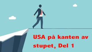 USA på kanten av stupet Del 1 Av Abel Struksnes [upl. by Eelyam160]