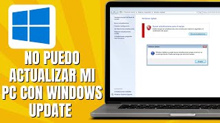 Por Que No Puedo Actualizar Mi PC Con WINDOWS UPDATE Solución [upl. by Latton598]