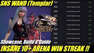 SNS WAND INSANE 10 WIN STREAK RANKED SOLO 3 VS 3 ARENA  Templar Guide Build amp Showcase [upl. by Silver795]