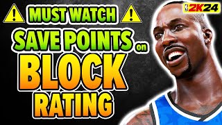 MUST WATCH Save points on Block Rating on NBA 2K24 [upl. by Llednov]