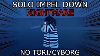 GPO SOLO IMPEL DOWN NIGHTMARE NO TORICYBORG  GPO UPDATE 9 [upl. by Odrareg513]