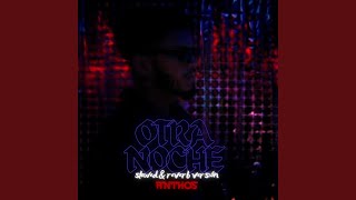 Otra Noche slowed amp reverb [upl. by Nwavahs386]