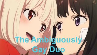 Lycoris Recoil The Ambiguously Gay Duo [upl. by Edwards490]