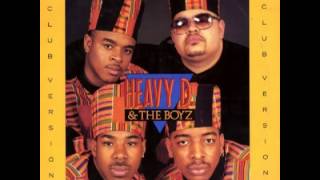 Heavy D amp The Boyz  We Got Our Own ThangClub Mix [upl. by Aicissej498]