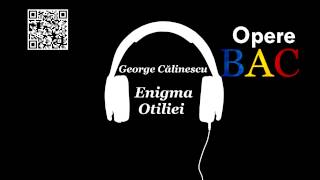 George Calinescu  Enigma Otiliei  Roman balzacian  OPERE BAC [upl. by Rez]