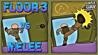 MELEE vs FLOOR 3  S60  LAST DAY ON EARTH  LDOE [upl. by Paddie]