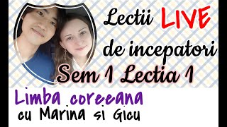 LIVE Invata coreeana Semestrul 1 Lectia 1 Putin neindemanatici [upl. by Danie]