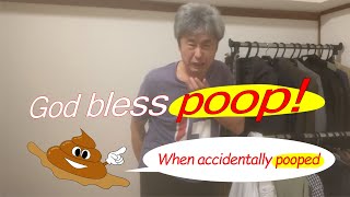 God Bless Poop  when accidentally pooped [upl. by Melinde]