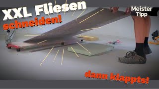 Fliesen schneiden XXL Großformat Tipps und Tricks 👍🏼 [upl. by Yromem]