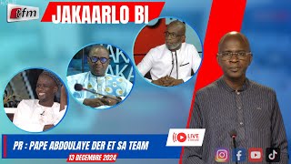 🚨🚨TFM LIVE  JAKAARLO BI avec Pape Abdoulaye DER et sa team  13 décembre 2024 [upl. by Faxan]