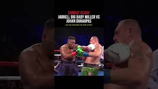 JARRELL BIG BABY MILLER VS JOHAN DUHAUPAS  HIGHLIGHTS [upl. by Bohun]