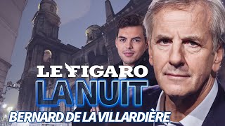 «L’islamisme  On s’est soumis…» Bernard de La Villardière sans tabou dans Le Figaro La Nuit [upl. by Rramal498]