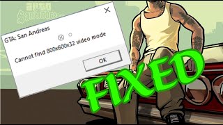 FIXED Cannot find 800x600x32 Video Mode  Widescreen Mod GTA San Andreas [upl. by Seabury]