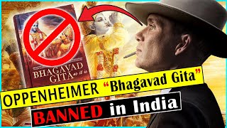 OPPENHEIMER Bhagavad Gita Shlok Banned in INDIA [upl. by Notaek]