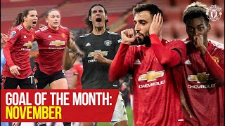 Goal of the Month November  Fernandes Heath Elanga Cavani amp More  Manchester United [upl. by Uphemia399]