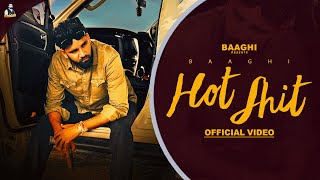 Hot Shit Official Video Baaghi amp Jassi X  Latest Punjabi Songs 2024 [upl. by Briano]