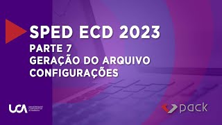 SPED ECD 2023  Parte 7  Geração do arquivo  Configurações [upl. by Oswell]