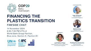 Financing the Plastics Transition  Fireside Chat l IFC at COP29 [upl. by Gaye]