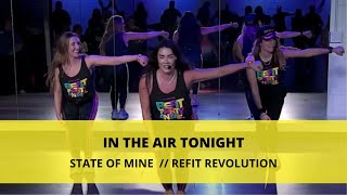 In The Air Tonight  STATEOFMINE  Dance Fitness Choreography  REFITREV [upl. by Darice487]