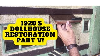 1920s Dollhouse Restoration Part V [upl. by Codee]