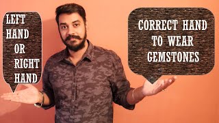 Gemstones in Left Hand or Right Hand  Gemstone Astrological Remedies [upl. by Careaga]