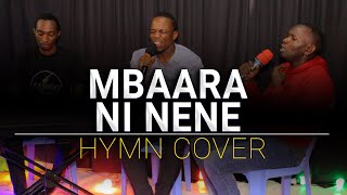 MBAARA NI NENE NDI RUGENDOINI  HYMN COVER [upl. by Jennica803]