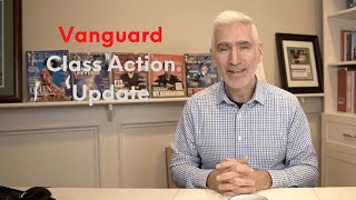 Vanguard Class Action Update [upl. by Cathe]