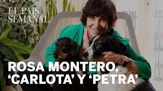 Rosa Montero  Amos y mascotas  El País Semanal [upl. by Duomham981]