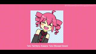 Teto TerritoryKasane Teto Slowed Down [upl. by Eciralc]